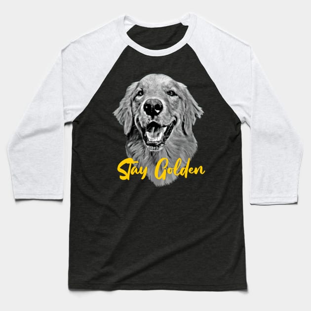 Golden Retriever Stay Golden Baseball T-Shirt by deelirius8